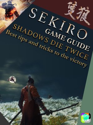 cover image of Sekiro Game Guide--Shadows Die Twice